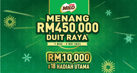 MILO® Peraduan Menang RM450,000 Duit Raya