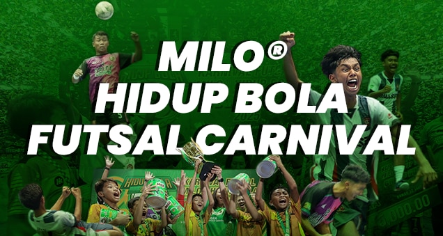 MILO® Hidup Bola Futsal Tournament